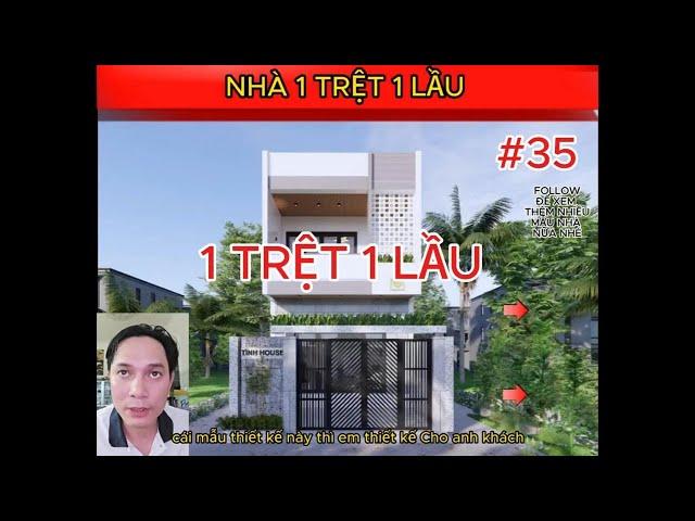 #35 NHÀ  1 TRỆT 1 LẦU  -  NHỮNG MẪU NHÀ ĐẸP (VŨ K7 BIEN LAN  )