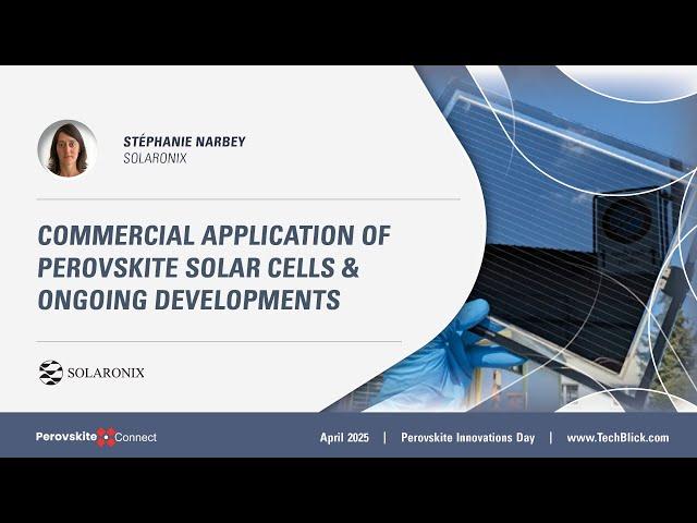 Solaronix | Commercial application of Perovskite solar cells and ongoing developments