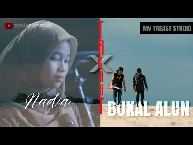 Bukal Alun - Treast X Nadia (Cover)