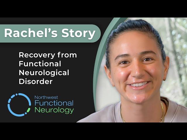 How Rachel Beat Functional Movement Disorder - Effective Neurological Treatment