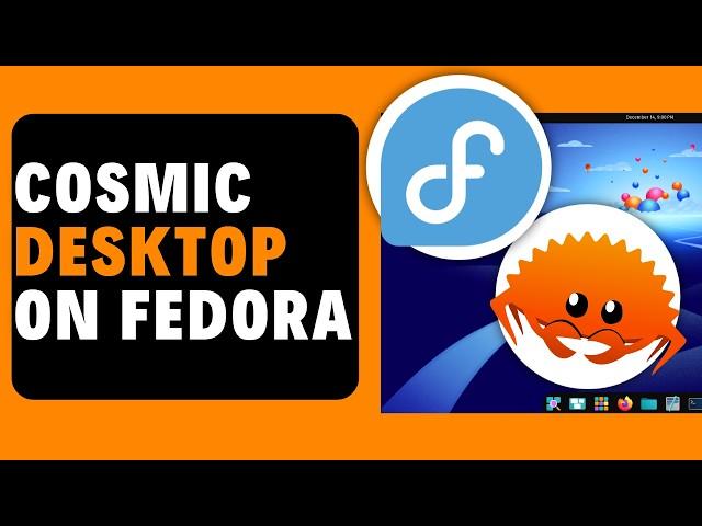 Install the Rust Based Cosmic Desktop on Fedora Linux