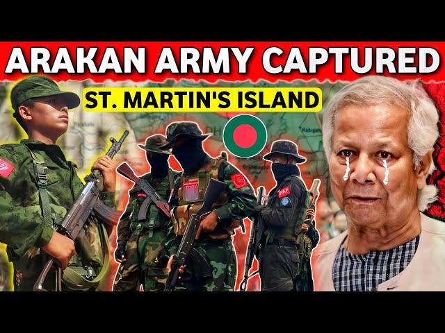 ARAKAN ARMY Captured St. Martin's Island in BANGLADESH | Muhammad Yunus Under Pressure