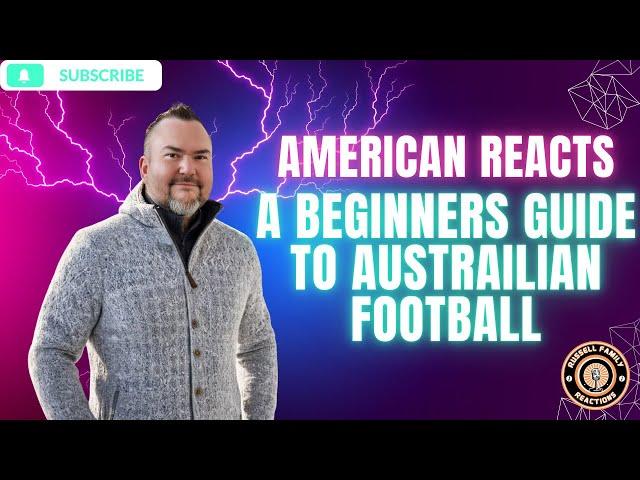 American Reacts to A beginner’s guide to Australian Football | AFL Explained