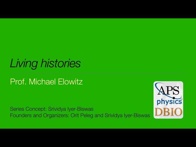 "Living Histories". Prof. Michael Elowitz | #TheLivingHistoriesSeries