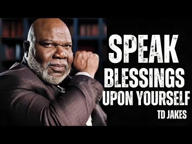 TD JAKES||"The Power of Your Words: Speak Blessings, Shape Your Destiny"||#tdjakes