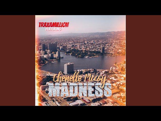 Madness (feat. Chenelle McCoy)