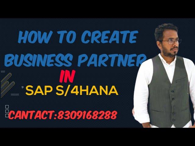 SAP Business partner (BP) concept for SAP S4 Anna finance/How to create Business partner SAP S4HANA