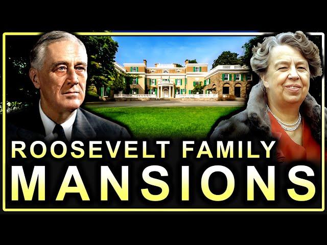 Inside The Roosevelt Family's "Old Money" Mansions