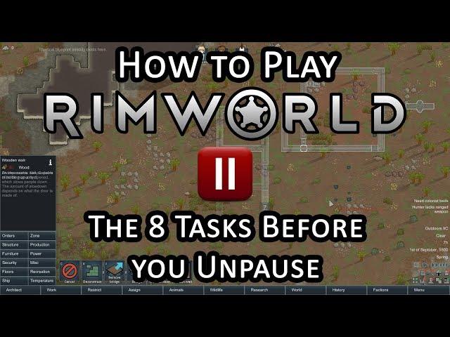 The First 8 Tasks in Rimworld - Beginner's Tips and Getting Started Guide