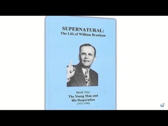 Supernatural Life of William Branham Part 14