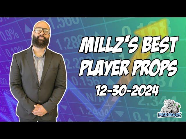 Best Player Prop Bets Tonight 12/30/2024 | Millz Shop the Props | PickDawgz Prop Betting | NFL Prop