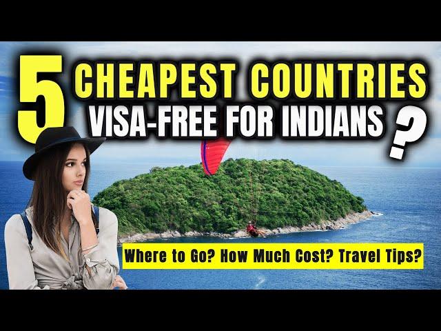 CHEAPEST Countries to Travel from India | Best VISA FREE Countries for Indians | Travel Tips