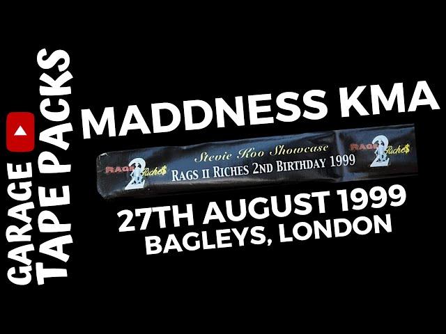 Maddness KMA | Rags II Riches | 2nd Birthday | 27th August 1999 | Garage Tape Packs