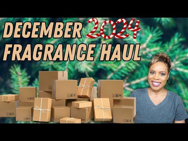 Last Fragrance Haul of 2024!