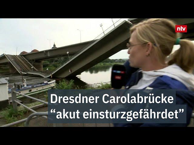 Feuerwehr warnt: Carolabrücke ist akut einsturzgefährdet - Reporterin am Abbruch-Ort| ntv