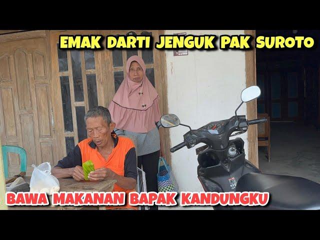 Emak Darti jenguk bapak kandungku ‼️ Bawa jajan kesukaan tape singkong