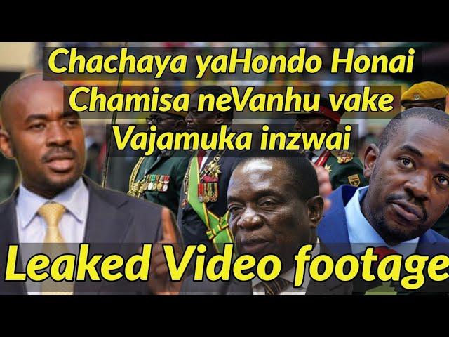 Leaked Info -Chachaya yaHondo Honai Chamisa neVanhu vake vajamuka inzwai 