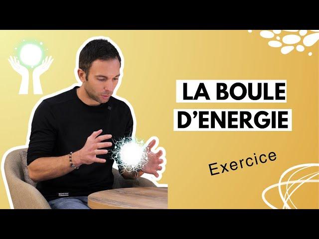 EXERCICE MAGNÉTISME : LA BOULE D'ÉNERGIE