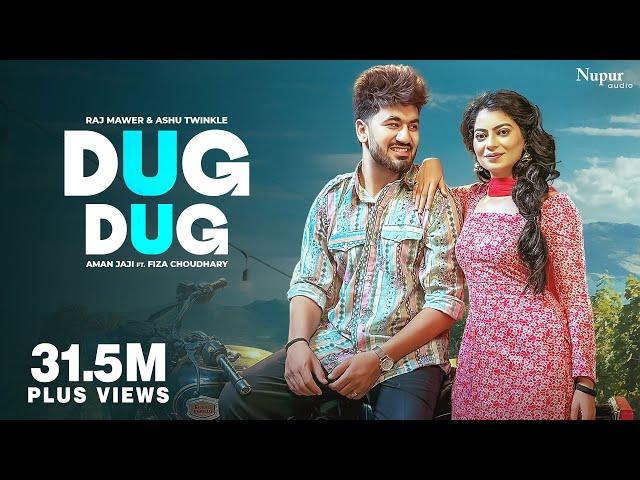 Dug Dug (Official Video) Aman Jaji, Fiza Choudhary | Raj Mawar, Ashu T | New Haryanvi DJ Song 2024