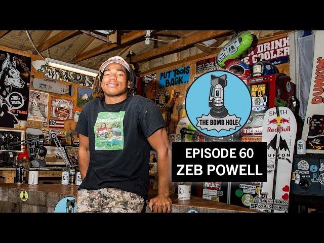 Zeb Powell | The Bomb Hole Episode 60