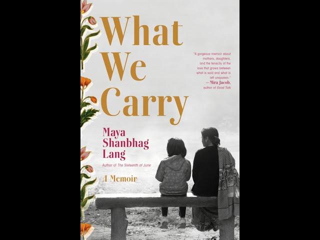 Interview with Maya Lang, WHAT WE CARRY