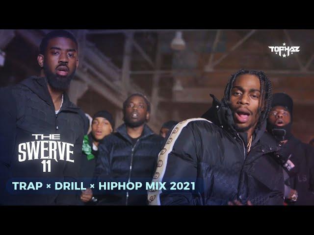 TRAP × DRILL × HIPHOP VIDEO MIX 2021: DJ TOPHAZ - THE SWERVE VOL. 11