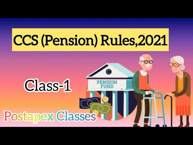 CCS [PENSION] RULES, 2021 // CLASS-1 // 2025