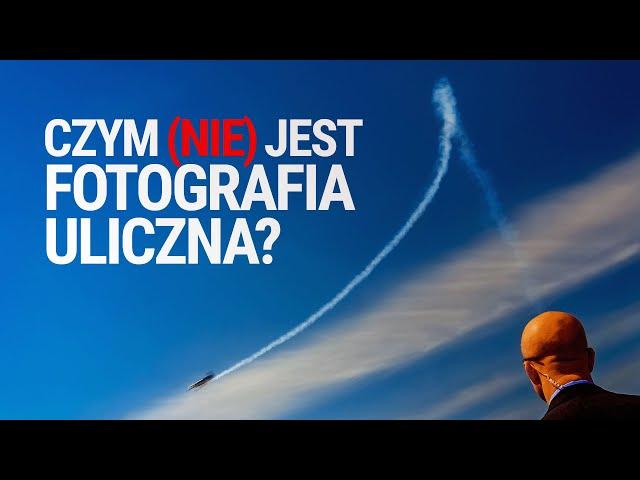 Jak fotografować na ulicy? - Piotr Trybalski - Fotograf w podróży