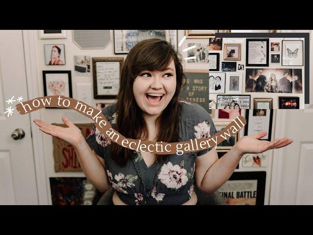 how to make an eclectic gallery wall // tips & tricks