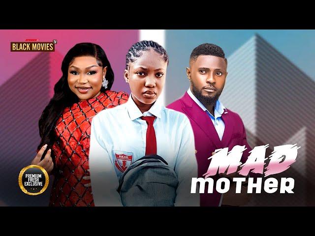 MY MAD MOTHER ( RUTH KADIRI, MAURICE SAM, ANGEL UNIGWE) Latest Nigerian Movie 2024