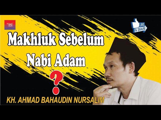 Ngaji Rutinan || Makhluk Sebelum Nabi Adam 