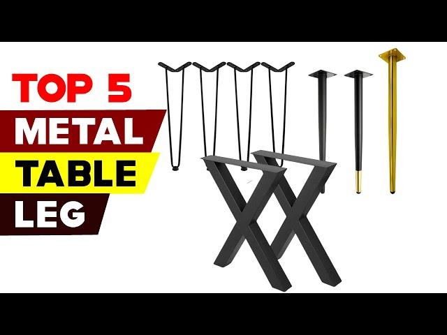 Top 5 Metal Table Legs 2024 | Elevate Your Furniture Projects with Style