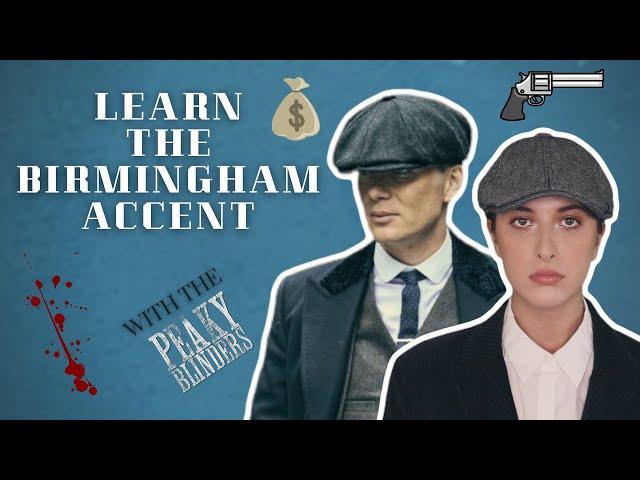 Learn the English Birmingham Accent with the Peaky Blinders.