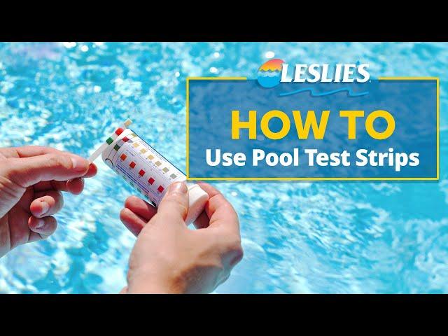 How to Use Pool Test Strips | Leslie's