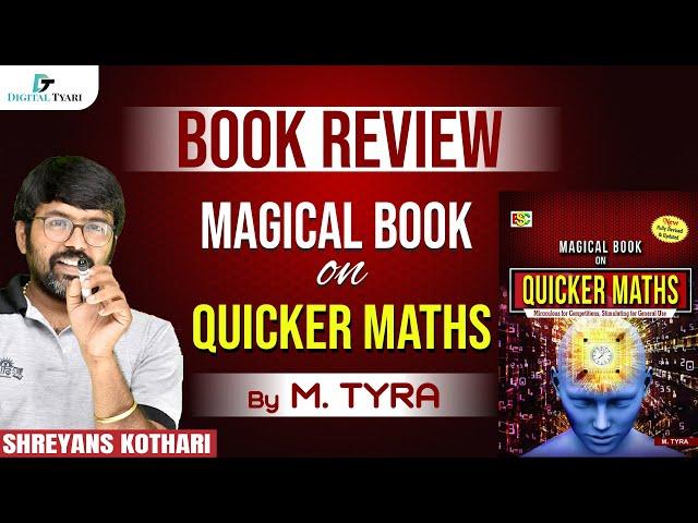 Magical Book On Quicker Maths by M.TYRA | Book Review | By Shreyansh Kothari Sir | Digital Tyari