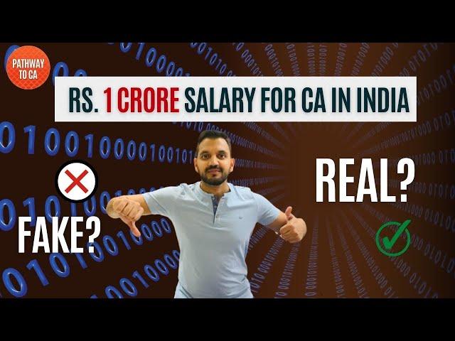 Rs. 1 Crore salary for Chartered Accountant in India ! Is it REALLY possible ?