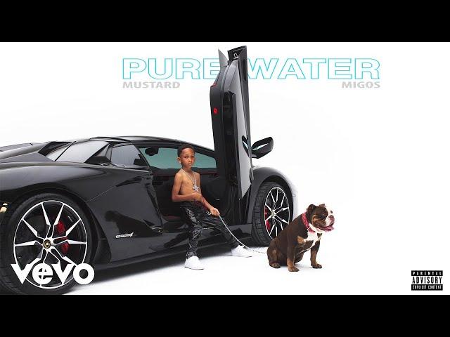 Mustard, Migos - Pure Water (Audio)