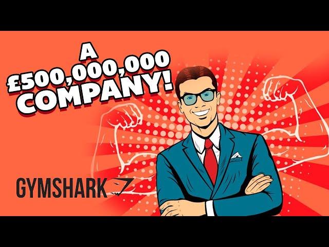 The Story Of Gymshark: A £500,000,000 Company!