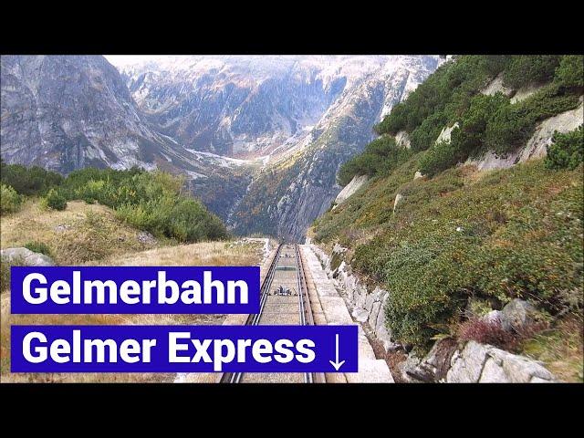 Gelmer Funicular Express Gelmerbahn Express  ⬇️