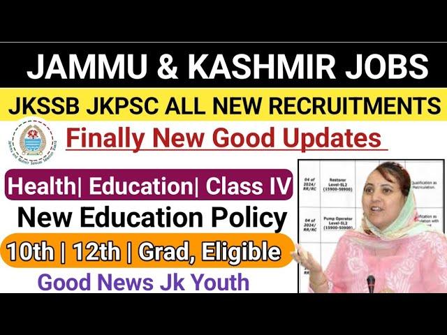 JKSSB New Posts 2024 Good News | Class IV Post | Health Jobs|J&K Govt Good News | JKPSC Teacher Jobs