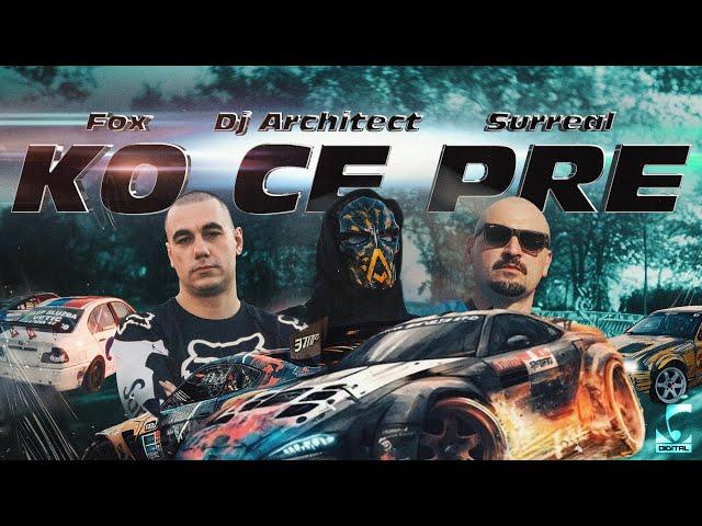 Dj Architect feat. Fox & Surreal - Ko Ce Pre