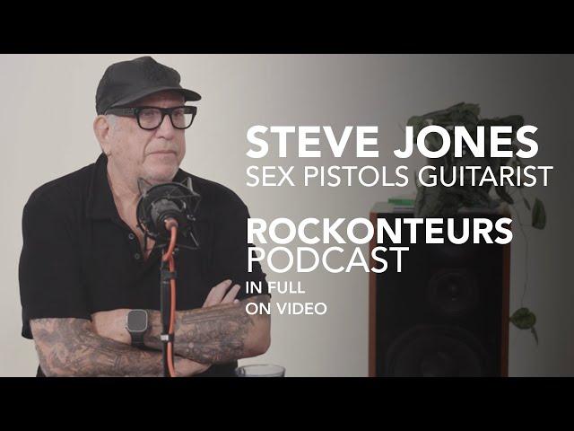 Steve Jones of Sex Pistols speaks to Gary Kemp and Guy Pratt | IN FULL | Rockonteurs