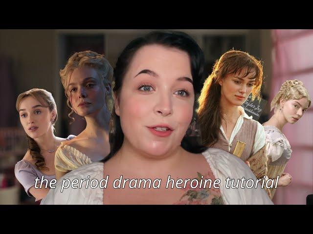 “the period drama heroine” a makeup tutorial for the romantic escapist