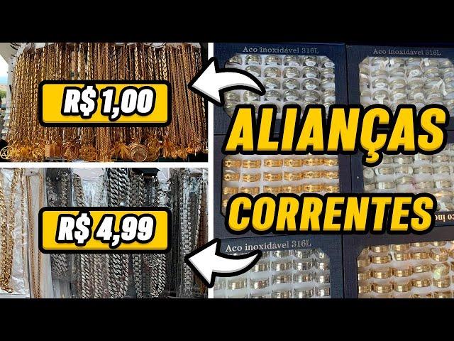 R$1,00 ALIANÇAS R$4,99 CORRENTINHAS FOLHEADOS NO CENTRO DE SÃO PAULO