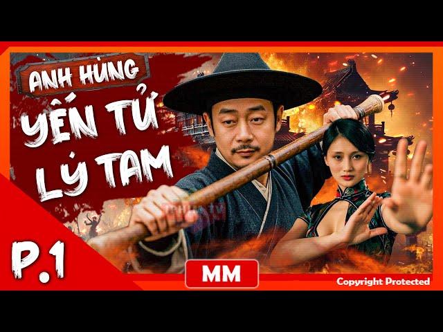 Anh Hùng Yến Tử Lý Tam - Tập 01 | Phim Hành Động Kháng Nhật Mới Nhất 2025 | Thuyết Minh | iPhimTV