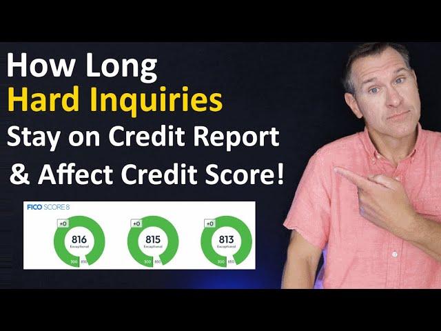 How long Hard Inquiry Stays on YOUR Credit Report (& how long a Hard Pull affects YOUR credit score)