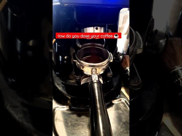 how do you dose your ️ ️  #dose #espresso #coffee #short #shortvideo #espresso #coffee