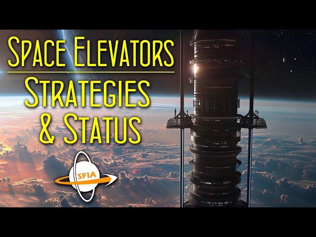 Space Elevators: Strategies & Status