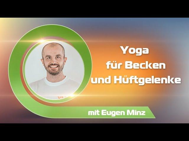 Hatha Yoga für Becken und Hüftgelenke - Eugen Minz