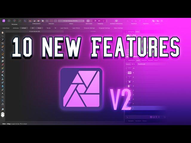 10 New Features Introduced in Affinity Photo V2